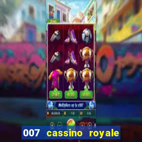 007 cassino royale download dublado 4shared